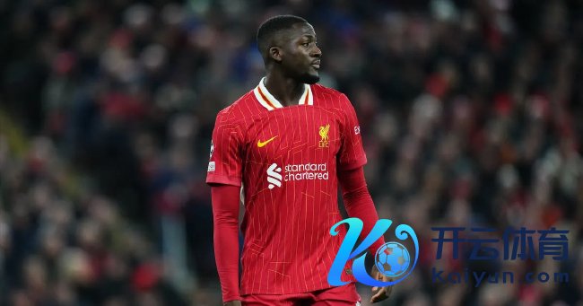 利物浦后卫科纳私有望转头